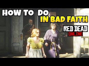 How To Do In Bad Faith FAST & EASY | NEW Telegram Missions in Red Dead Online (NEW CONTENT)