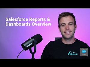 Salesforce Reports and Dashboards Overview