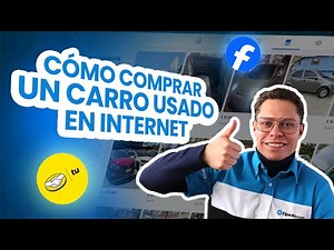 Comprar un carro usado en internet 🌐 5 pasos que no pueden faltar 🚗💡