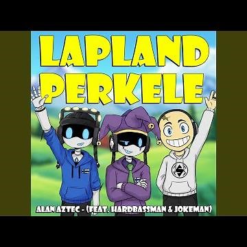 LAPLAND PERKELE (feat. Hardbassman & Jokeman)