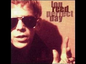 Lou Reed - Perfect Day (original)