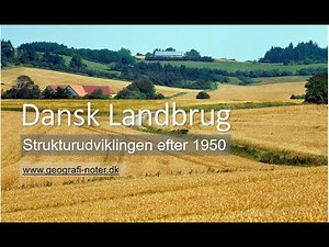 Strukturudviklingen i dansk landbrug 1950 2020