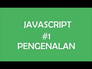 Pengenalan Javascript #1 - Bahasa Indonesia