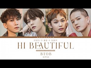 BTOB (비투비) - Hi Beautiful (이보다 더 좋을 수 있을까) [Han/Rom/Eng/Tur] Lyrics 가사