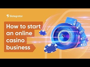 How to start an online casino in 2024: a comprehensive guide | Slotegrator Academy