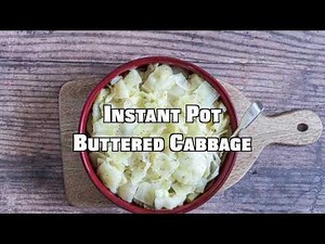 Instant Pot Buttered Cabbage