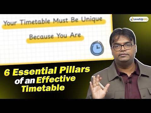 Make Your Own UPSC Timetable Using These 6 Pillars | LevelUp IAS