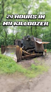Spending 24 Hours In My Massive Bulldozer! #killdozer #bulldozer #forest | Whistlindiesel