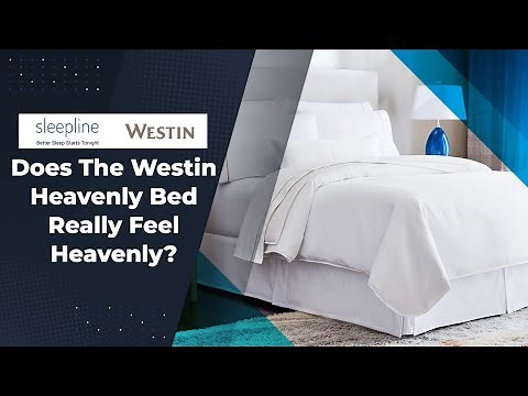 Westin Heavenly Bed Review - Does it Really Feel Heavenly?