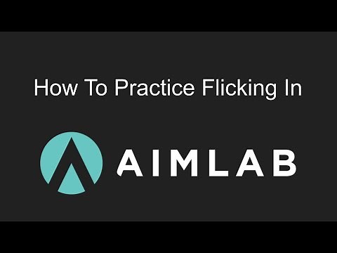 How To Train In Aim Lab: Flicking | Aim Training Tutorials #1