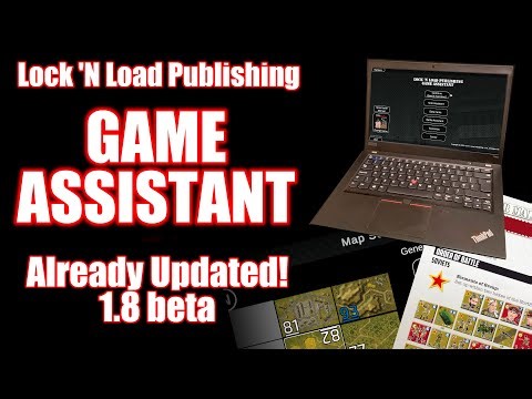 Lock 'N Load GAME ASSISTANT v1.8 beta Update