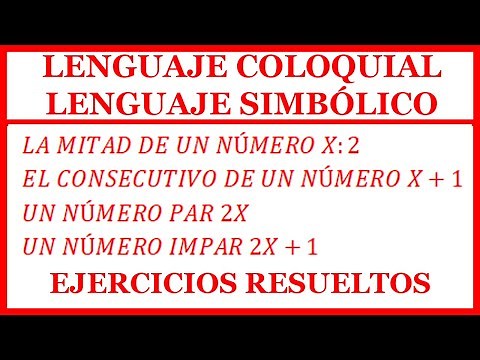 Lenguaje COLOQUIAL y SIMBÓLICO [EJERCICIOS RESUELTOS] (DEFINICIÓN)