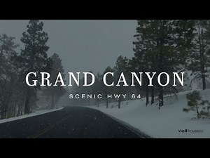 Grand Canyon National Park: Hwy 64 Scenic Byway [HD]