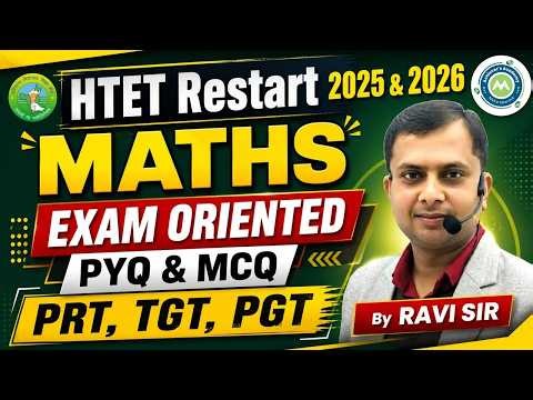 HTET RESTART CLASS-6 2025-26 MATHS ||EXAM ORIENTED PYQ & MCQ || PRT TGT PGT & OTHER EXAM || Ravi Sir