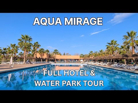 Aqua Mirage Marrakesh Morocco | All Inclusive Holiday | Hotel and Water Park Tour
