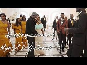 GMP - All About Gatwech & Nyatut Wedding Ceremony ( Performance Video
