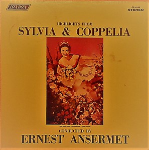 Ernest Ansermet - Highlights From Sylvia & Coppelia
