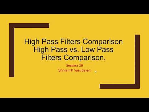 29. Difference between Low Pass and High Pass filters, High pass filters comparison