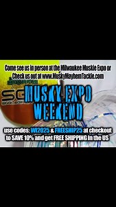 12 reactions | Another Muskie Expo Weekend is here! Come see us in person at the Milwaukee Muskie Expo. Have a custom bait built right in the booth or check out what we have on the wall and our show specials. If you can’t make the show check us out at www.muskymayhemtackle.com and get 10% off and free shipping this weekend only! #muskymayhemtackle #muskyfishing #muskiefishing #fishing #muskie #fishinglure #muskieexpomilwaukee | MUSKY MAYHEM TACKLE LLC | Facebook