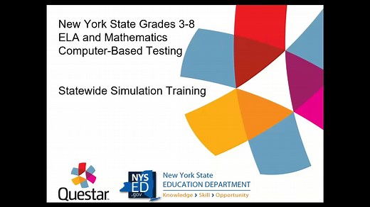 New York State Grades 3-8 ELA and Math CBT Testing - Statewide Simulation Training