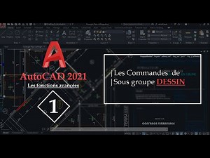 AUTOCAD 2021 | 01. Commandes de Sous Groupe DESSIN