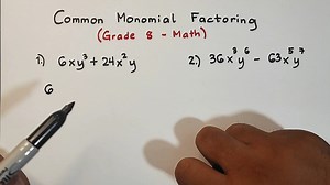Grade 8 - Common Monomial Factoring