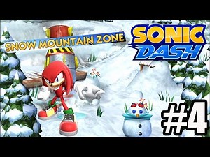 Sonic Dash - Endless Running Saga | UNLOCKED NEW LOCATION SNOW MOUNTAIN ZONE AND CHARACTER KNUCKLES