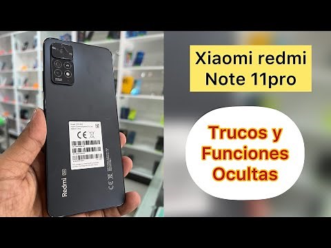 trucos y funciones ocultas XIAOMI Redmi Note 11pro