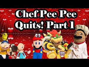 SML Movie Chef Pee Pee Quits! Part 1 Part #2