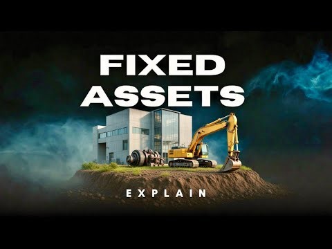 Fixed Assets Explained | Tangible & Intangible Assets | Property, Plant & Equipment (PPE)