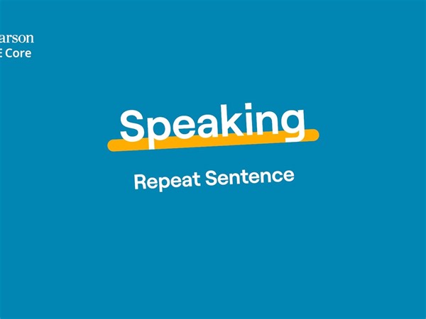 PTE Core - Speaking: Repeat Sentence