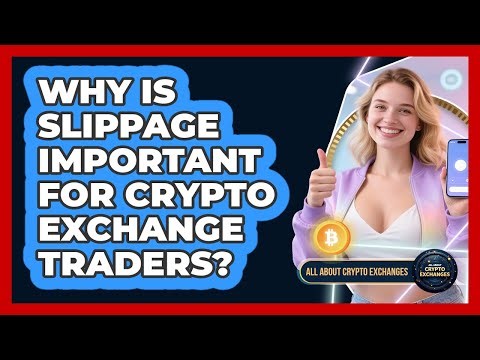 Why Is Slippage Important For Crypto Exchange Traders? - All About Crypto Exchanges