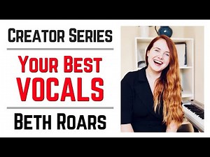 How to get your best vocal performance | Beth Roars