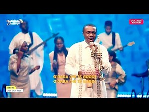 ODARA (GOD IS GOOD) -NATHANIEL BASSEY #nathanielbassey #o’dara #hallelujahchallenge