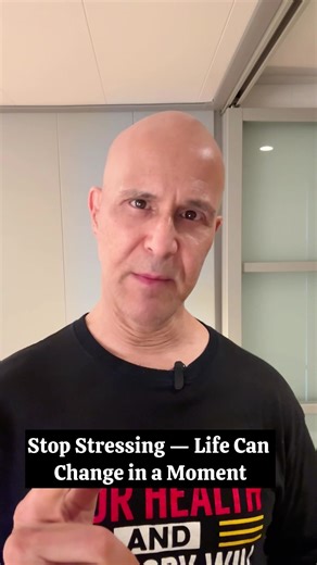 Stop Stressing — Life Can Change in a Moment! #drmandell #stress #life
