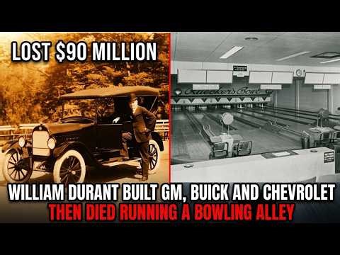 William Durant Built General Motors, Buick, and Chevrolet — Then Died Running a Bowling Alley