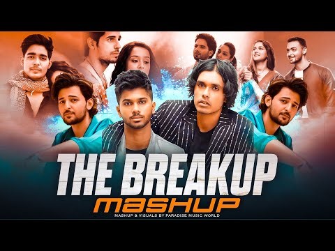 The Breakup Mashup | Darshan Raval X Mitraz X Vishal MIshra | Paradise Music Wrld