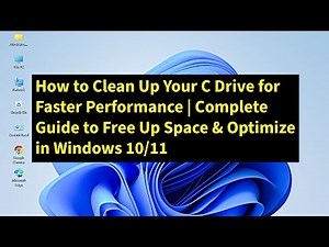 How to Clean Up Your C Drive for Faster Performance | Complete Guide to Free Up Space & Optimize
