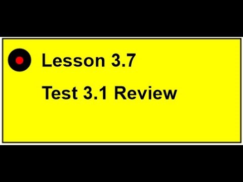 Lesson 3.7 - Test 3.1 Review