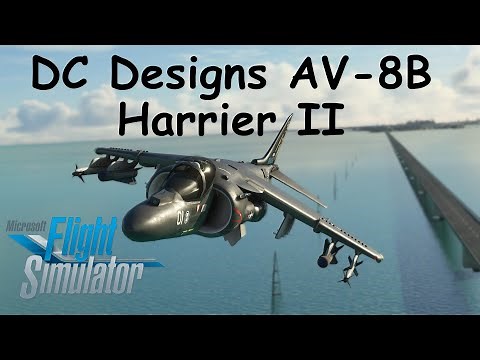 MSFS DC Designs AV-8B Harrier II Review & Short Tutorial