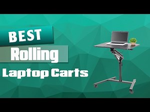 Top 5 Best Rolling Laptop Carts Review In 2022 - Check Before You Buy One