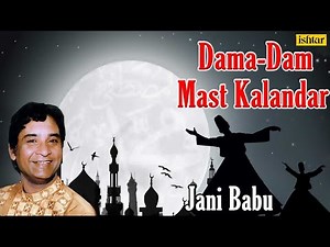 Dama-Dam Mast Kalandar - qawali by jani babu.