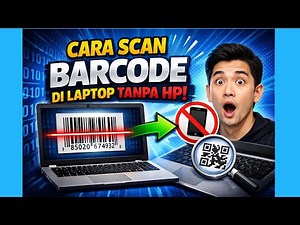 Cara Scan Barcode di Laptop Tanpa HP android