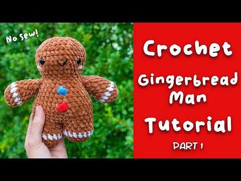 Crochet Gingerbread Man Tutorial - Free Christmas 2023 No Sew Crochet Pattern