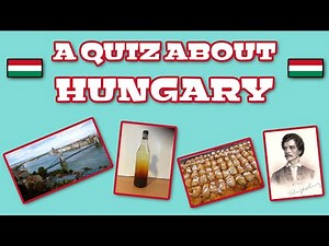 A Quiz about Hungary