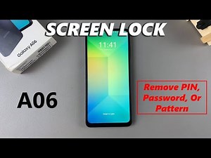 How To Remove Lock Screen PIN, Password, Or Pattern On Samsung Galaxy A06