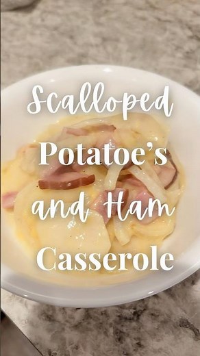 Scalloped Potatoes and Ham Casserole