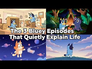 The 3 Bluey Episodes That Quietly Explain Life | Flat Pack, Camping & Sleepytime