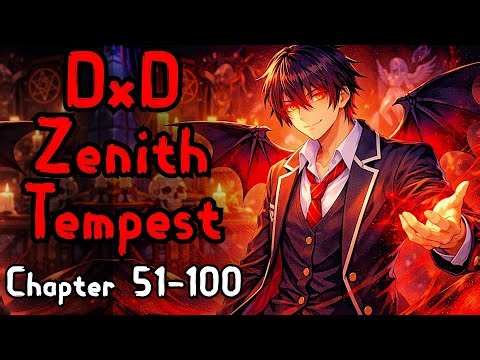 DxD Zenith Tempest Chapter 51-100