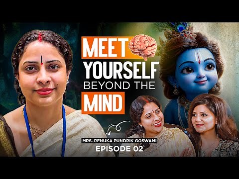 Unlocking Personal Growth Through Spirituality ft. Renuka Pundrik Goswami Maa | Archhana Agarwaal